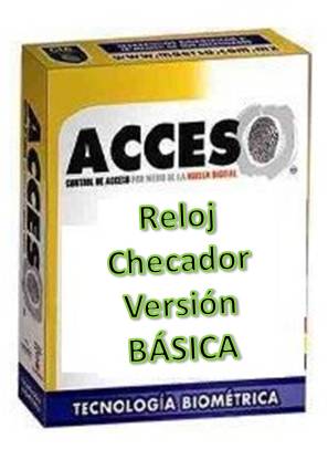 RELOJ CHECADOR ACCESO VER. BASICA 2.0 - SOFTWARE EN ESPA�OL PARA 10 EMPLEADOS